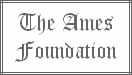 The Ames Foundation